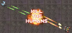Kill The Humans