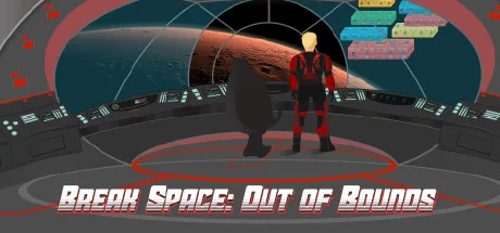 Break Space: Out of Bounds