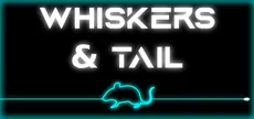 Whiskers & Tail