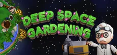 Deep Space Gardening