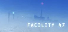Facility 47