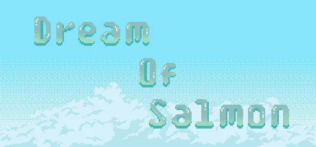 Dream Of Salmon