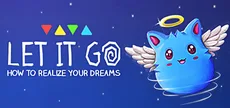 Let It Go - How to realize your dreams
