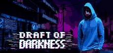 Draft of Darkness