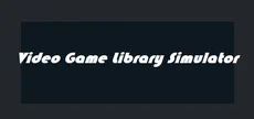 Video Game Library Simulator