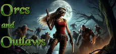 Orcs and Outlaws