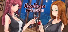 Negligee: Girls Night