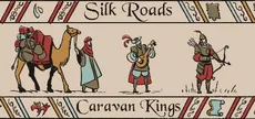 Silk Roads: Caravan Kings