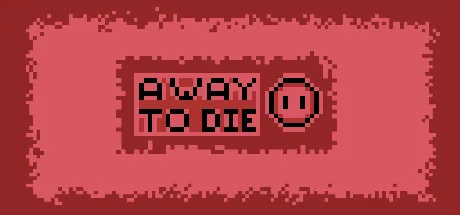 A Way To Die