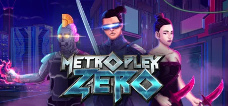 Metroplex Zero: Sci-Fi Card Battler