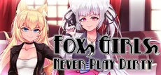 Fox Girls Never Play Dirty