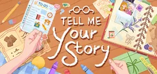 Tell Me Your Story