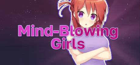 Mind-Blowing Girls