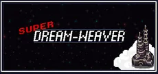 Super Dream-Weaver