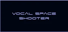 Vocal Space Shooter