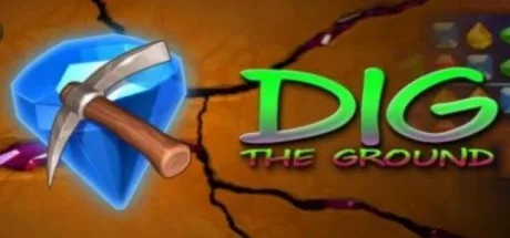 DIG THE GROUND