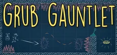 Grub Gauntlet