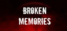Broken Memories