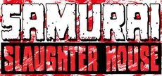 Samurai Slaughter House