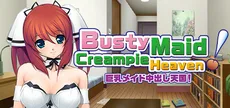 Busty Maid Creampie Heaven!
