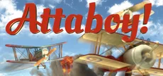 Attaboy!