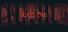 Two Die