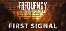 Frequency: Chernobyl — First Signal