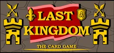 Last Kingdom - The Card Game