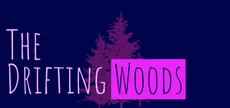 The Drifting Woods
