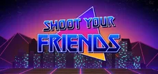 Shoot Your Friends