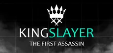 Kingslayer: The First Assassin