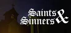 Saints and Sinners