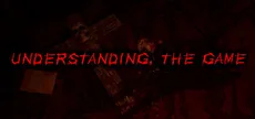 Understanding, The Game
