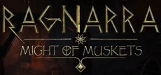 Ragnarra: Might of Muskets