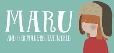 Maru and her make-believe world