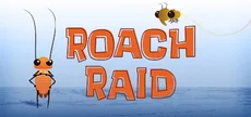 Roach Raid