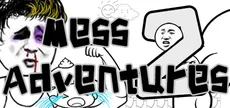 Mess Adventures 2