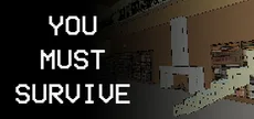 You Must Survive