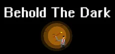 Behold The Dark