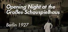 Ein Abend im Großen Schauspielhaus - Berlin 1927