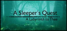 A Sleeper's Quest: A Labyrinth to Thee