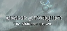 Realms of Antiquity: The Shattered Crown
