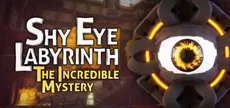 Shy Eye Labyrinth: The Incredible Mystery